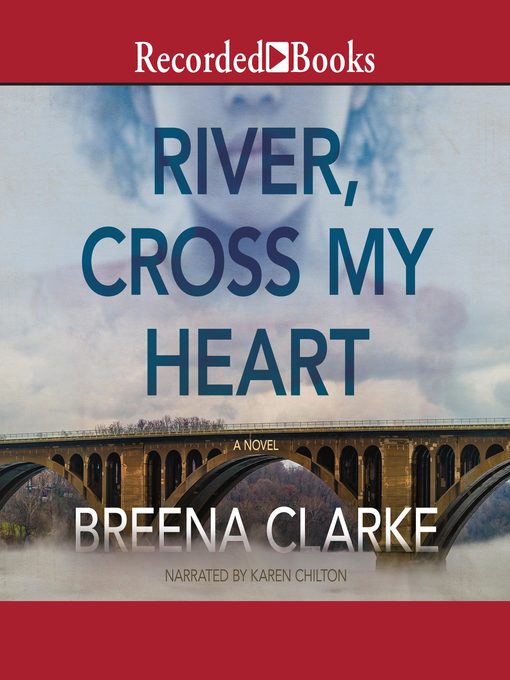 Title details for River, Cross My Heart by Breena Clarke - Available